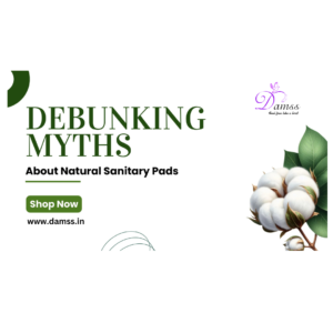 Debunking myths about sanitary pads